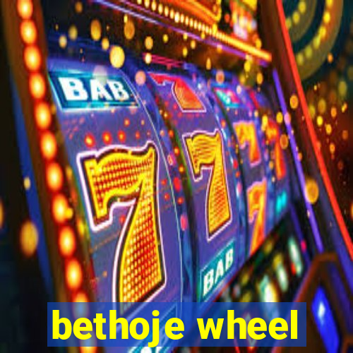 bethoje wheel